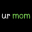 ur mom
